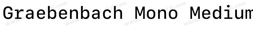 Graebenbach Mono Medium字体转换